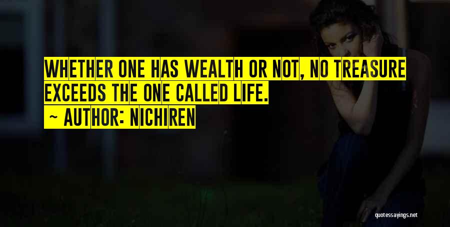 Life Not Money Quotes By Nichiren