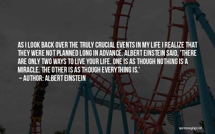 Life Not Planned Quotes By Albert Einstein