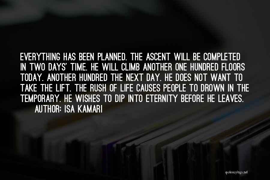 Life Not Planned Quotes By Isa Kamari