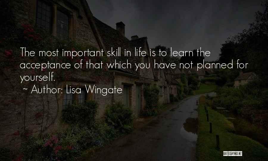 Life Not Planned Quotes By Lisa Wingate