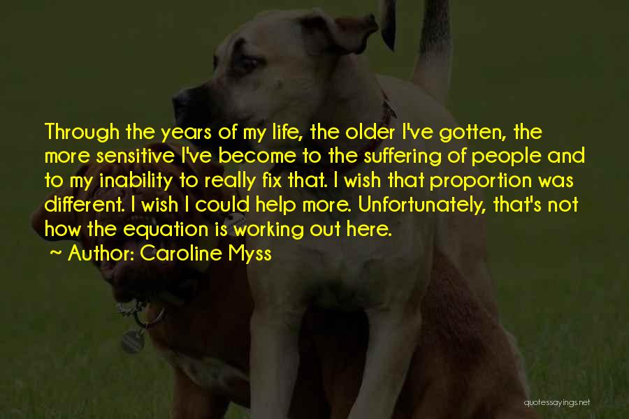 Life Not Working Out Quotes By Caroline Myss