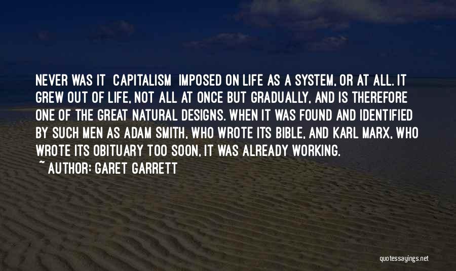 Life Not Working Out Quotes By Garet Garrett