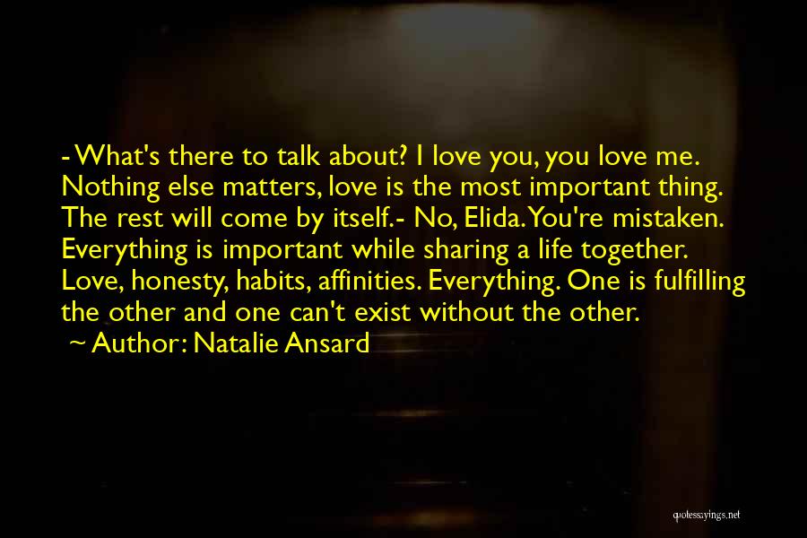 Life Nothing Without You Quotes By Natalie Ansard