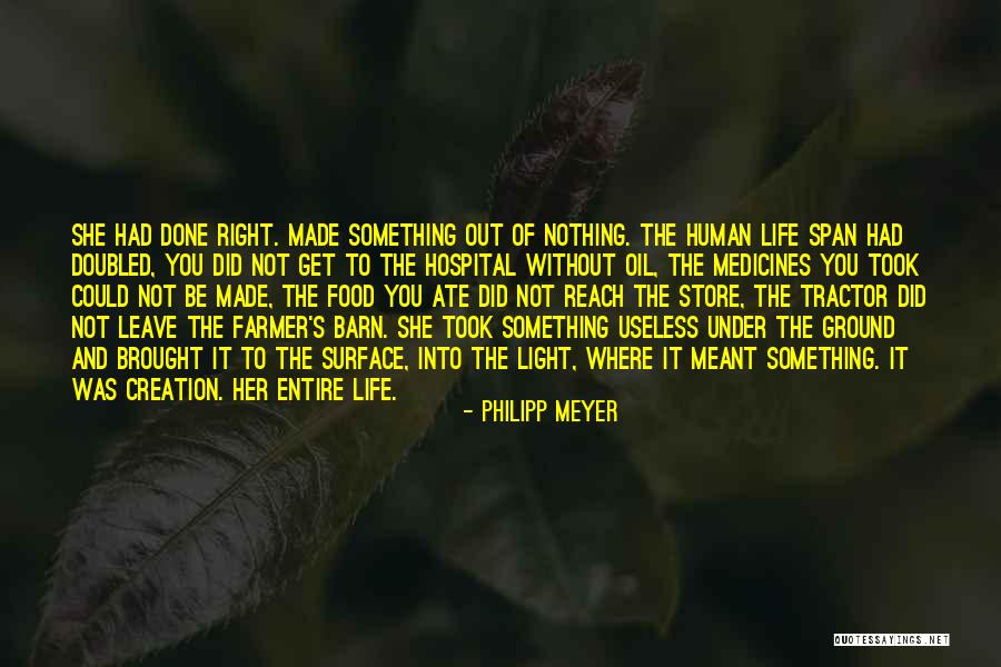 Life Nothing Without You Quotes By Philipp Meyer