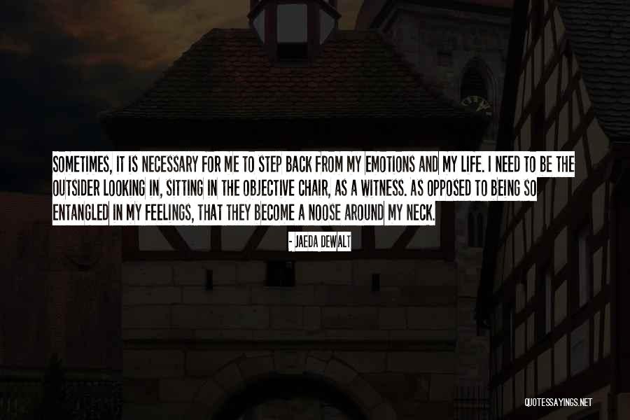 Life Objective Quotes By Jaeda DeWalt Life Objective Quotes By Jaeda DeWalt