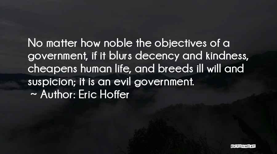 Life Objectives Quotes By Eric Hoffer