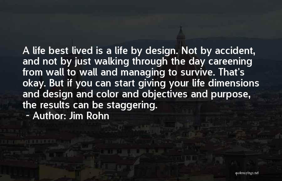 Life Objectives Quotes By Jim Rohn
