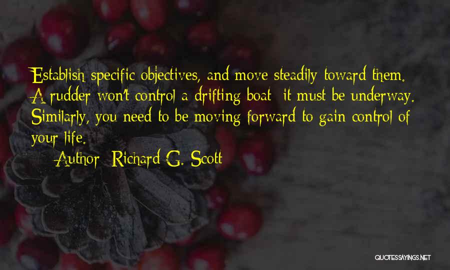 Life Objectives Quotes By Richard G. Scott