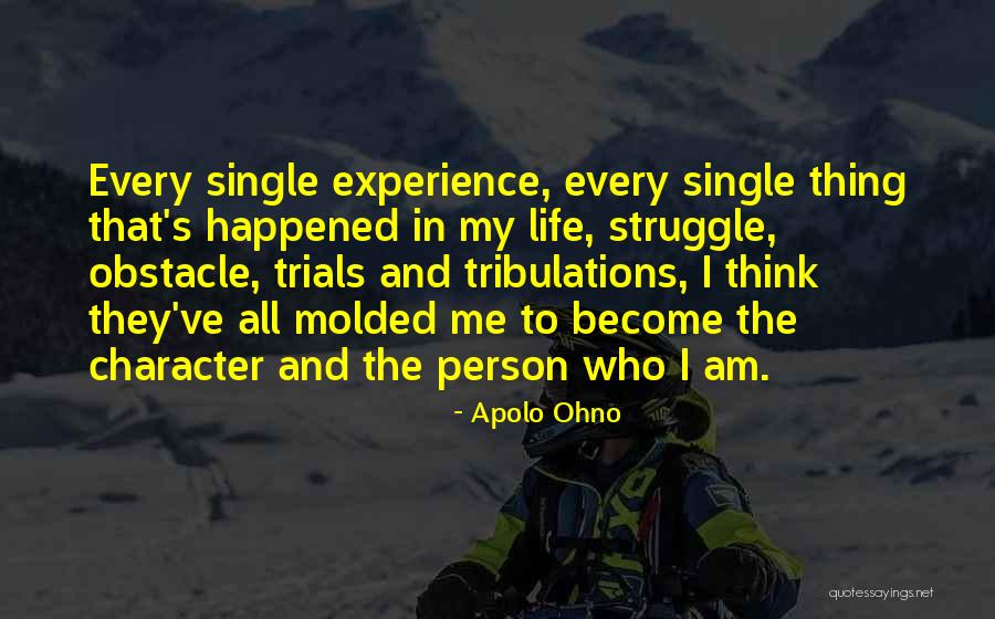 Life Obstacle Quotes By Apolo Ohno Life Obstacle Quotes By Apolo Ohno