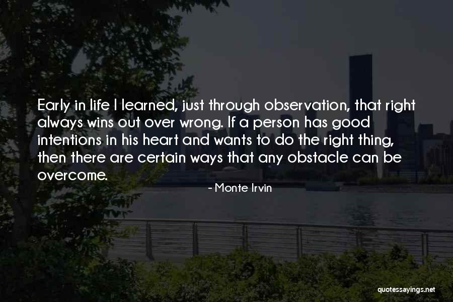 Life Obstacle Quotes By Monte Irvin Life Obstacle Quotes By Monte Irvin