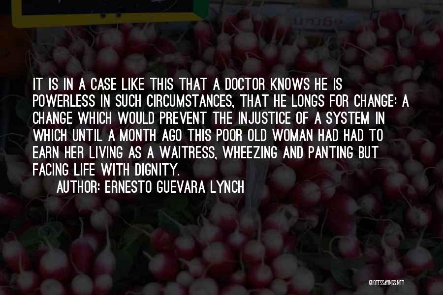 Life Of A Doctor Quotes By Ernesto Guevara Lynch