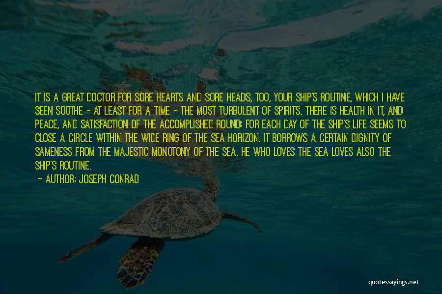 Life Of A Doctor Quotes By Joseph Conrad