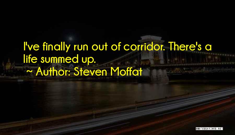 Life Of A Doctor Quotes By Steven Moffat