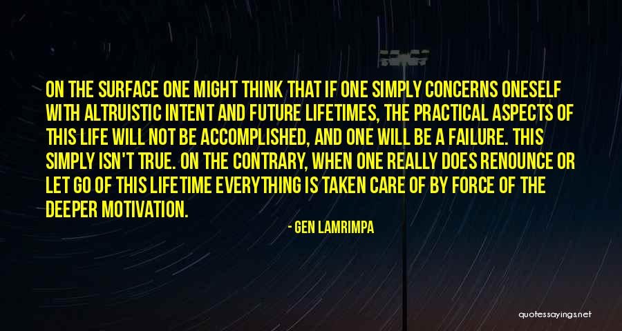 Life Of A Lifetime Quotes By Gen Lamrimpa Life Of A Lifetime Quotes By Gen Lamrimpa