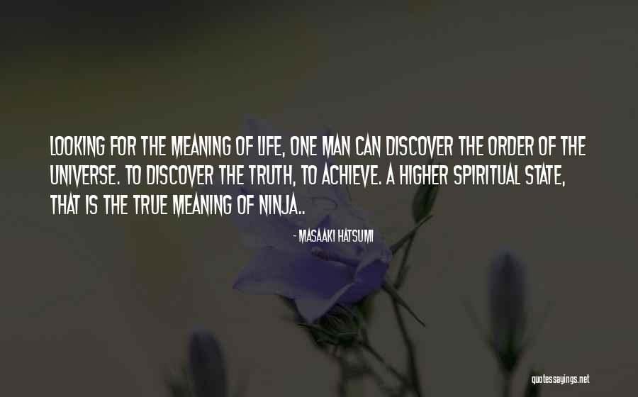 Life Of A Man Quotes By Masaaki Hatsumi Life Of A Man Quotes By Masaaki Hatsumi