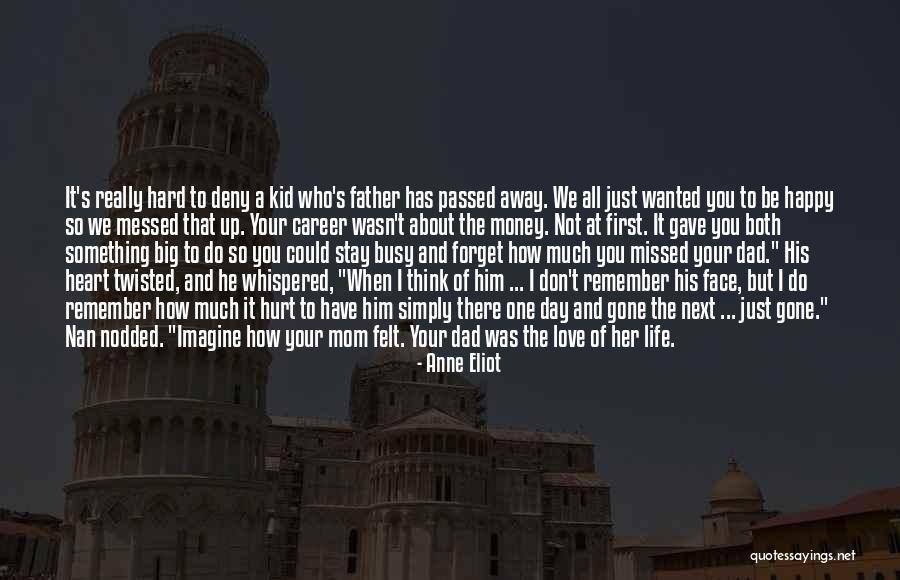 Life Of A Single Mom Quotes By Anne Eliot Life Of A Single Mom Quotes By Anne Eliot
