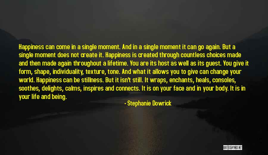 Life Of A Single Mom Quotes By Stephanie Dowrick Life Of A Single Mom Quotes By Stephanie Dowrick
