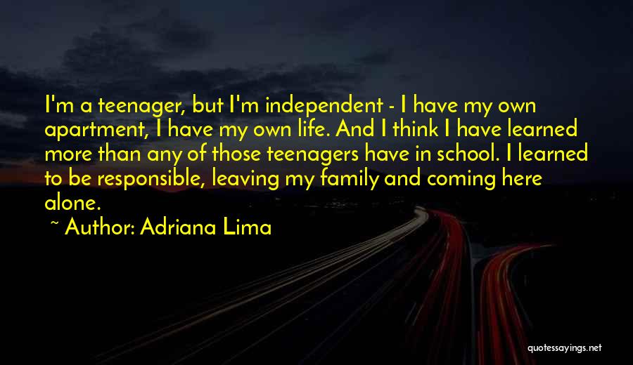 Life Of A Teenager Quotes By Adriana Lima