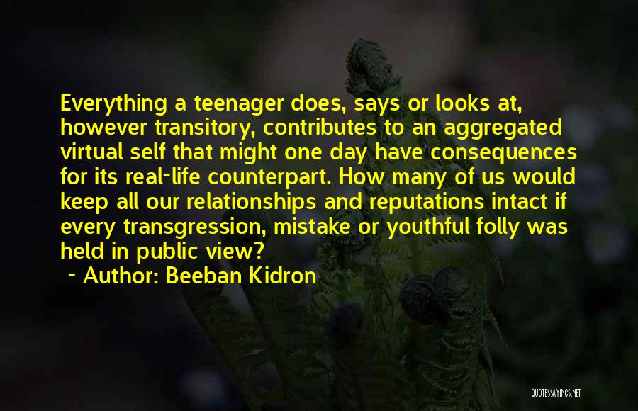 Life Of A Teenager Quotes By Beeban Kidron