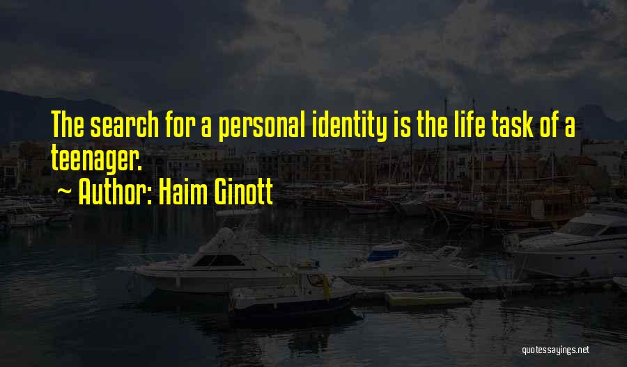 Life Of A Teenager Quotes By Haim Ginott