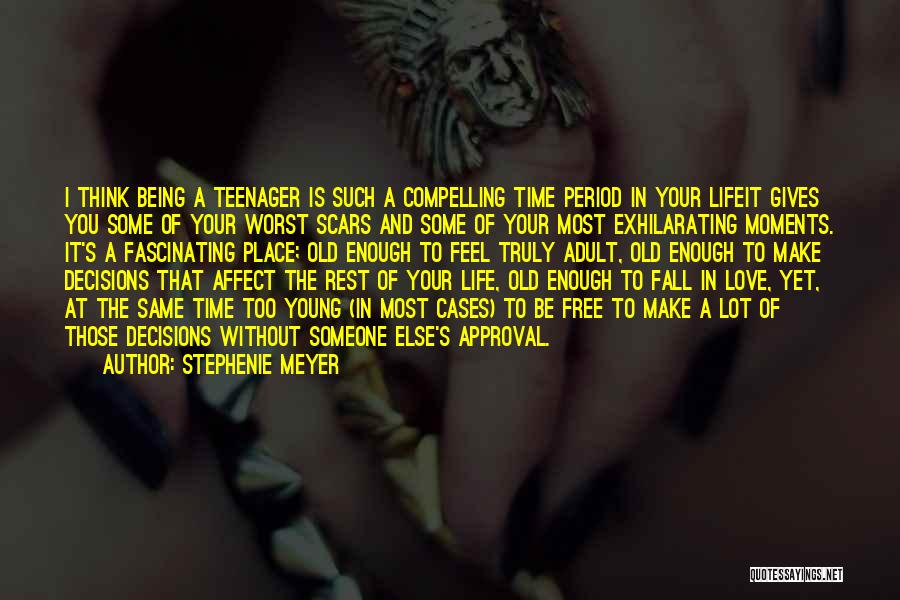 Life Of A Teenager Quotes By Stephenie Meyer