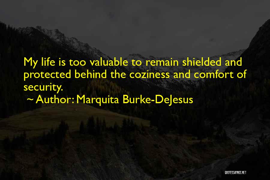 Life Of Adventure Quotes By Marquita Burke-DeJesus