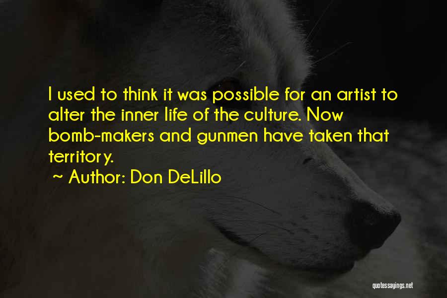 Life Of An Artist Quotes By Don DeLillo