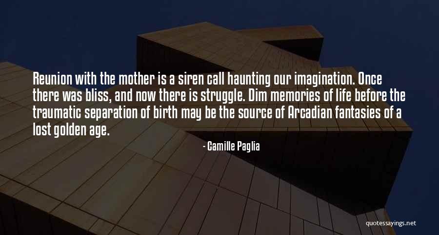 Life Of Bliss Quotes By Camille Paglia Life Of Bliss Quotes By Camille Paglia