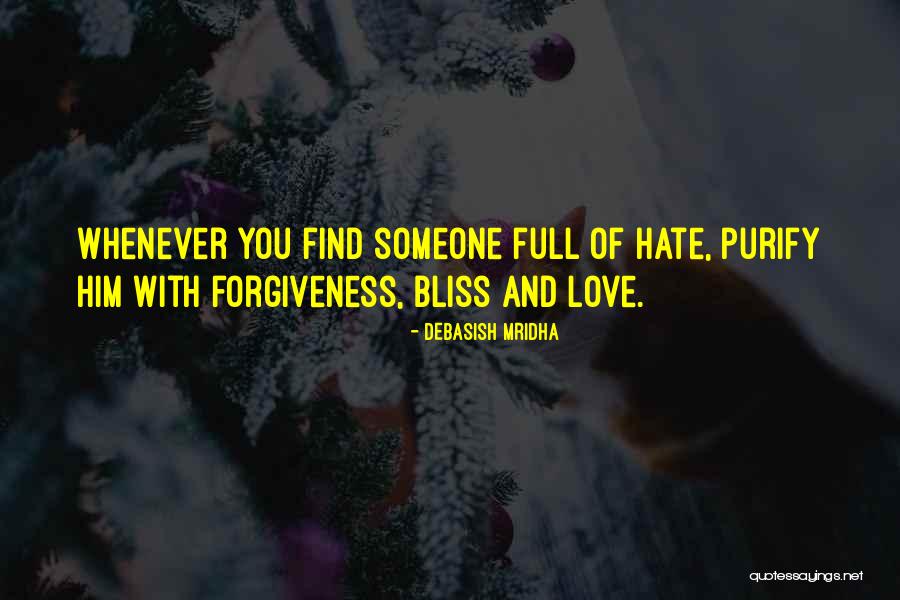 Life Of Bliss Quotes By Debasish Mridha Life Of Bliss Quotes By Debasish Mridha