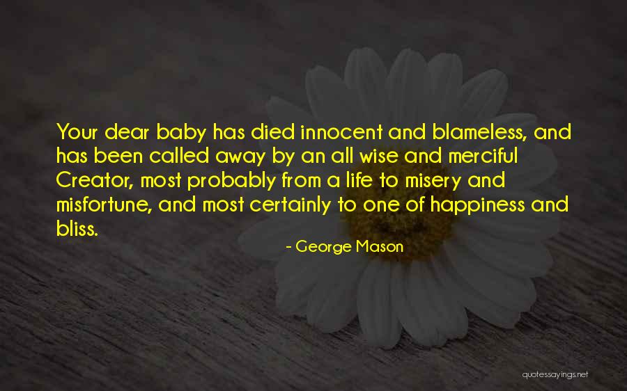 Life Of Bliss Quotes By George Mason Life Of Bliss Quotes By George Mason