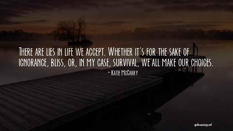 Life Of Bliss Quotes By Katie McGarry Life Of Bliss Quotes By Katie McGarry