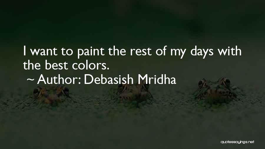Life Of Colors Quotes By Debasish Mridha