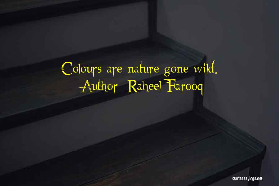 Life Of Colors Quotes By Raheel Farooq