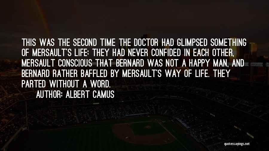 Life Of Doctor Quotes By Albert Camus