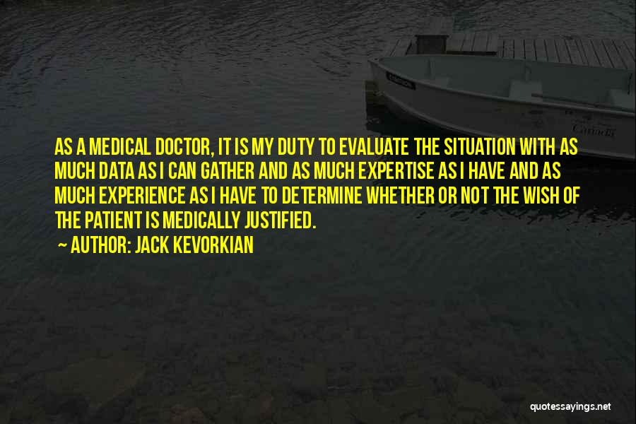 Life Of Doctor Quotes By Jack Kevorkian
