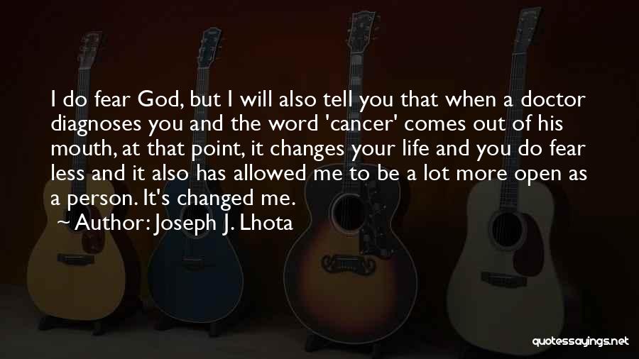 Life Of Doctor Quotes By Joseph J. Lhota