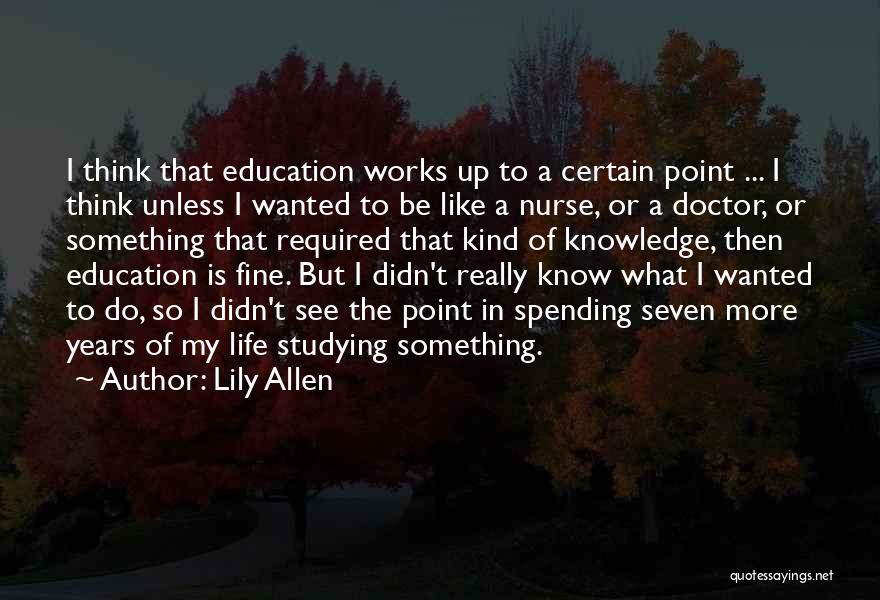 Life Of Doctor Quotes By Lily Allen