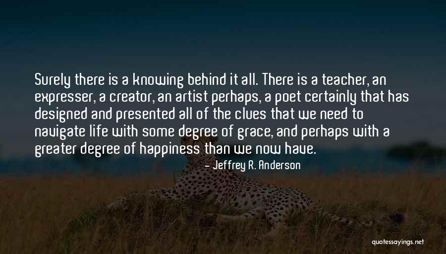 Life Of Happiness Quotes By Jeffrey R. Anderson