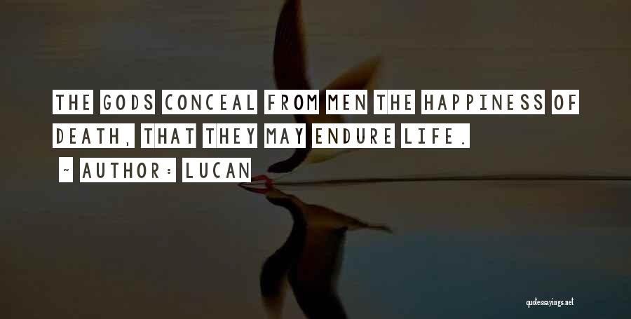 Life Of Happiness Quotes By Lucan