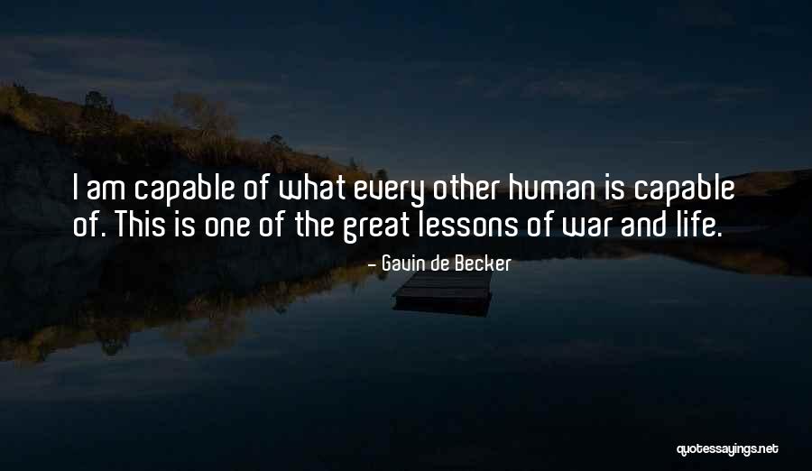 Life Of Human Quotes By Gavin De Becker Life Of Human Quotes By Gavin De Becker