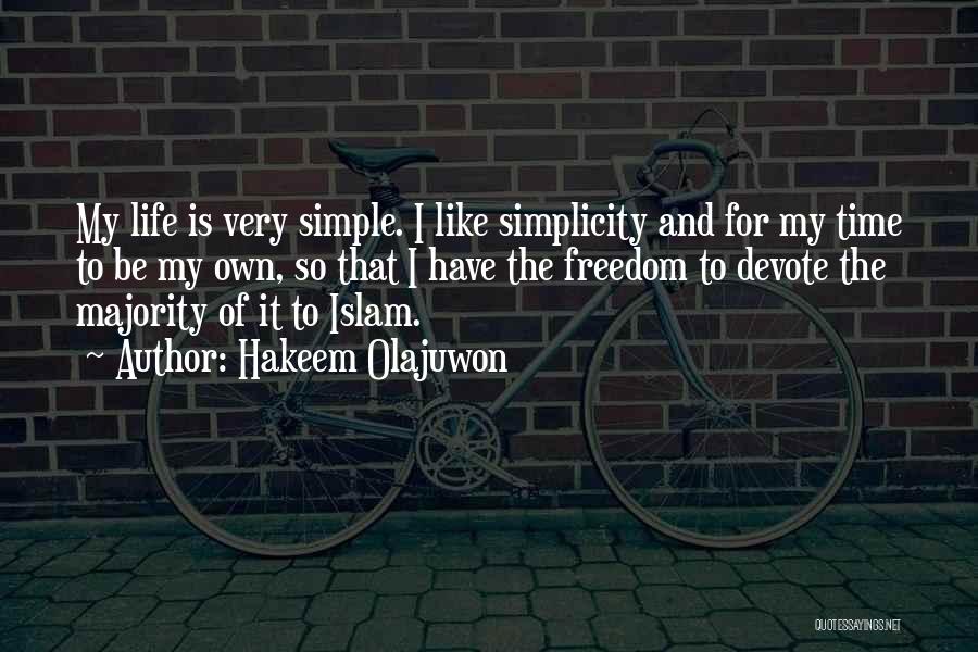 Life Of Islam Quotes By Hakeem Olajuwon