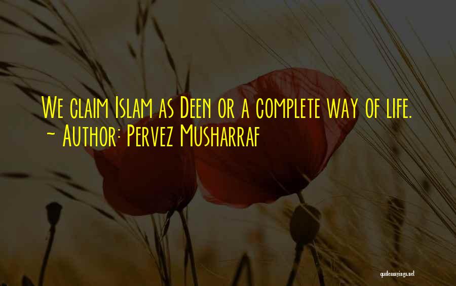 Life Of Islam Quotes By Pervez Musharraf