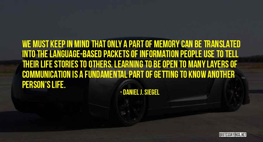 Life Of Language Quotes By Daniel J. Siegel Life Of Language Quotes By Daniel J. Siegel