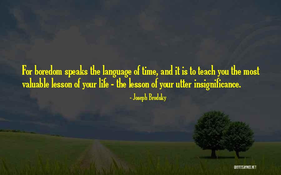 Life Of Language Quotes By Joseph Brodsky Life Of Language Quotes By Joseph Brodsky