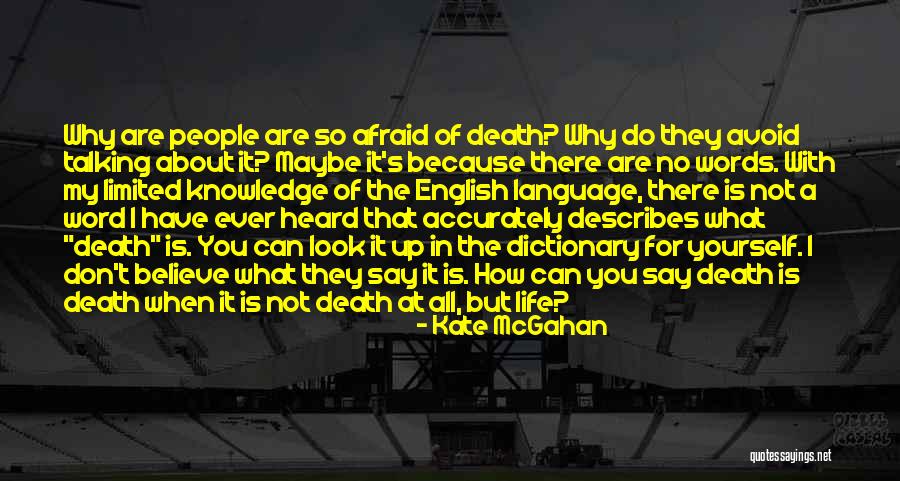Life Of Language Quotes By Kate McGahan Life Of Language Quotes By Kate McGahan