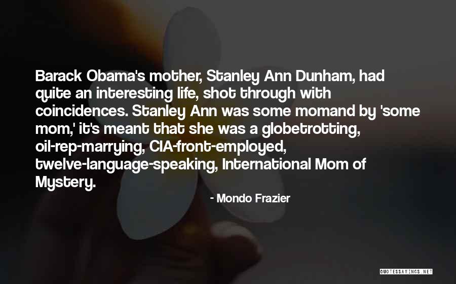 Life Of Language Quotes By Mondo Frazier Life Of Language Quotes By Mondo Frazier