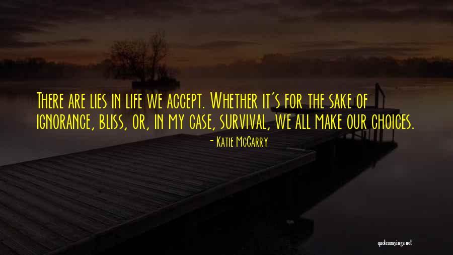 Life Of Lies Quotes By Katie McGarry