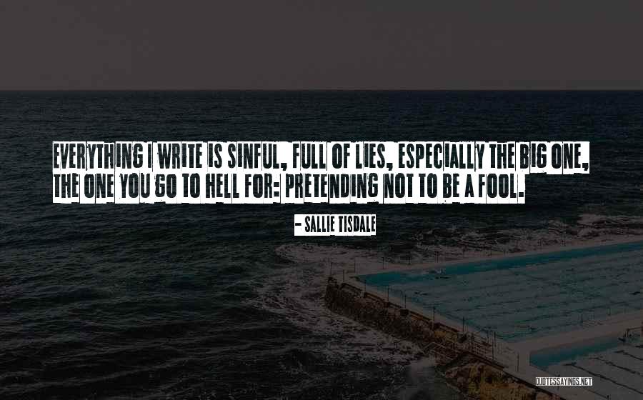 Life Of Lies Quotes By Sallie Tisdale