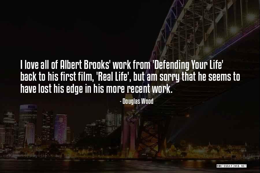 Life Of Love Film Quotes By Douglas Wood Life Of Love Film Quotes By Douglas Wood