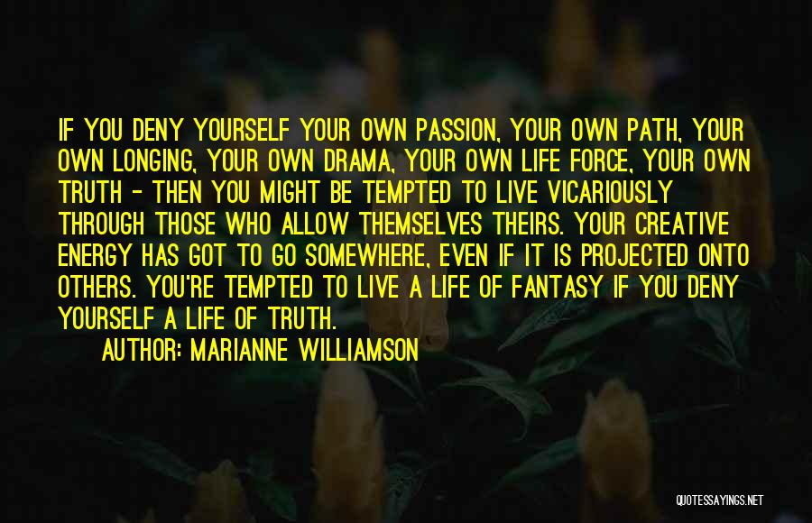 Life Of Marianne Quotes By Marianne Williamson